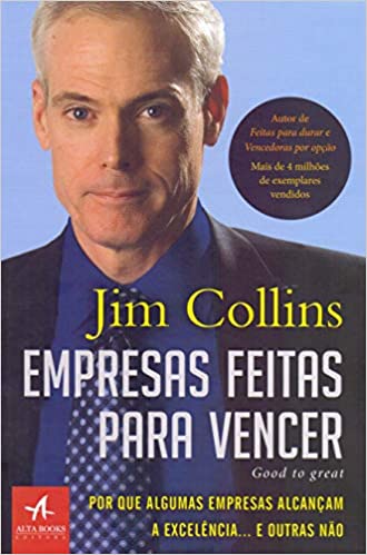 Empresas Feitas Para Vencer - Jim Collins Empresas Feitas Para Vencer - Jim Collins