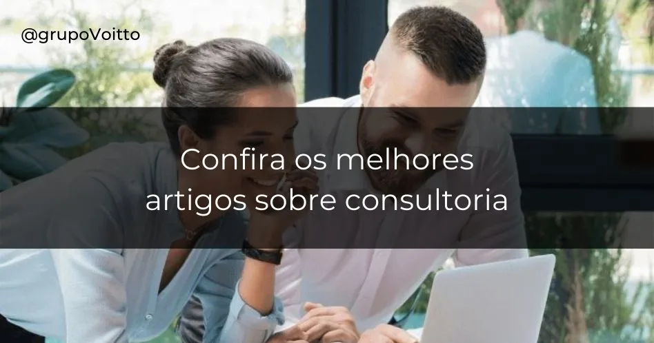 O guia completo sobre consultoria empresarial, conceitos e etapas