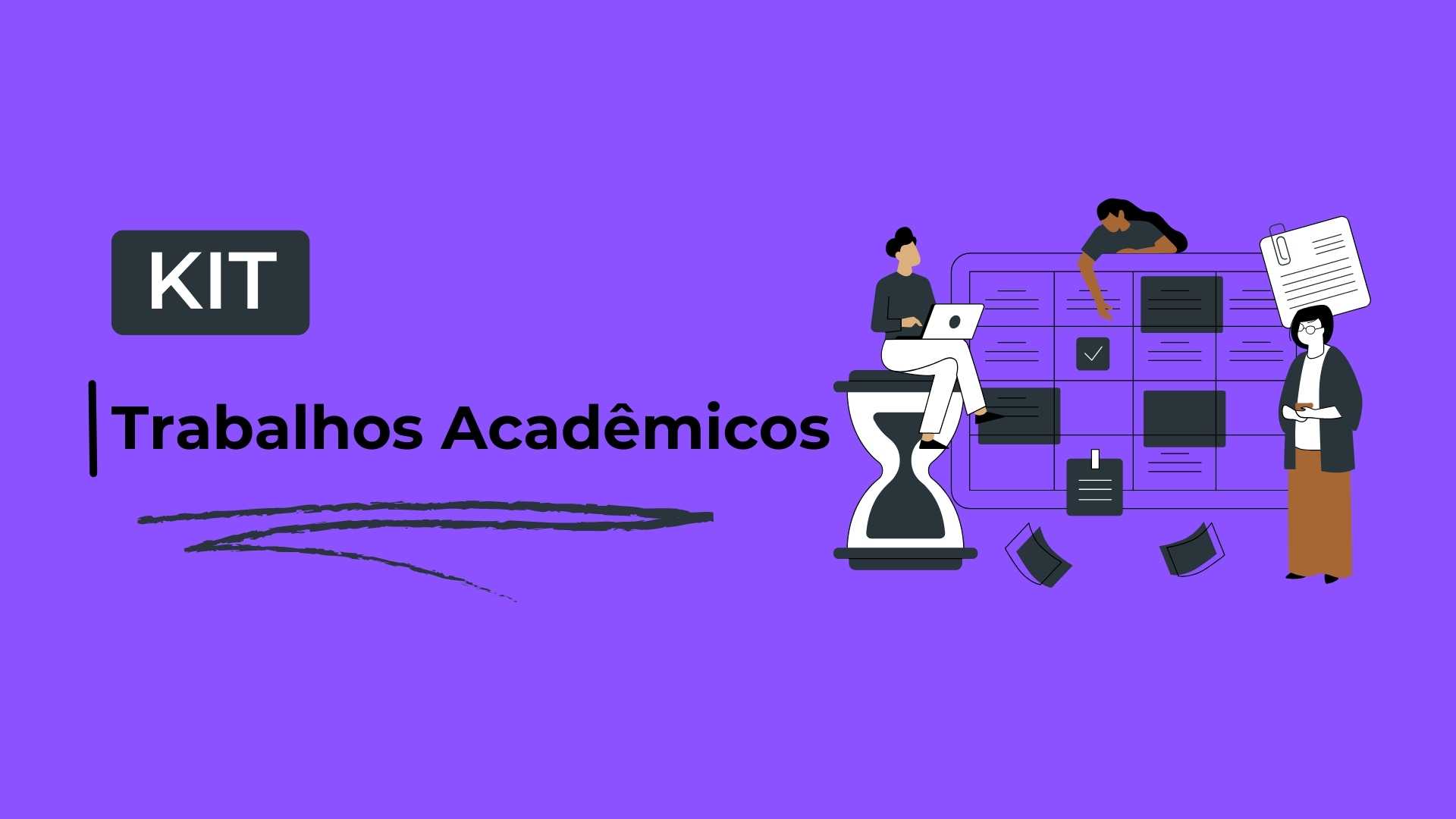 [Kit] Trabalhos Acadêmicos