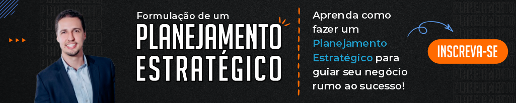 Formulação de um Planejamento Estratégico, garanta sua vaga!