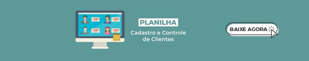 Planilha de Controle e Cadastro de clientes, baixe agora! Planilha de Controle e Cadastro de clientes, baixe agora!