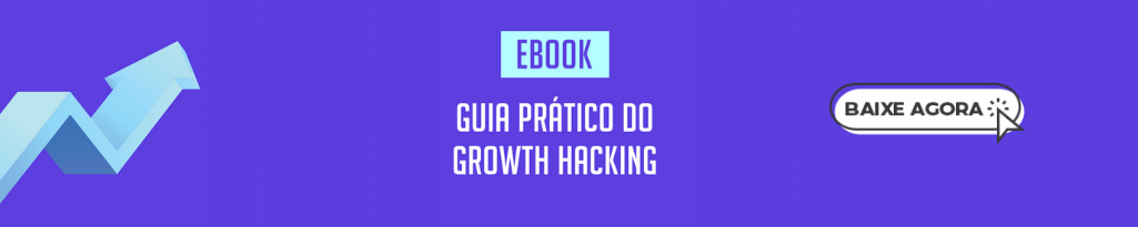 Banner do Ebook - Guia prático do Growth Hacking.
