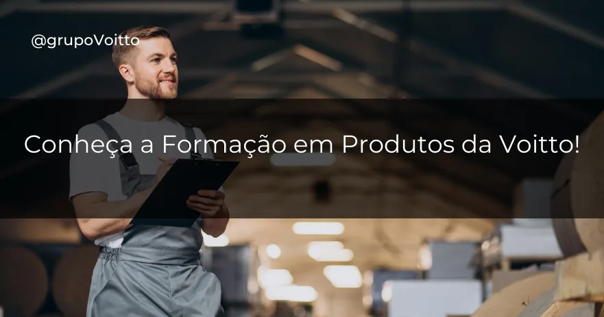 Conheça a Formação em Produtos da Voitto!