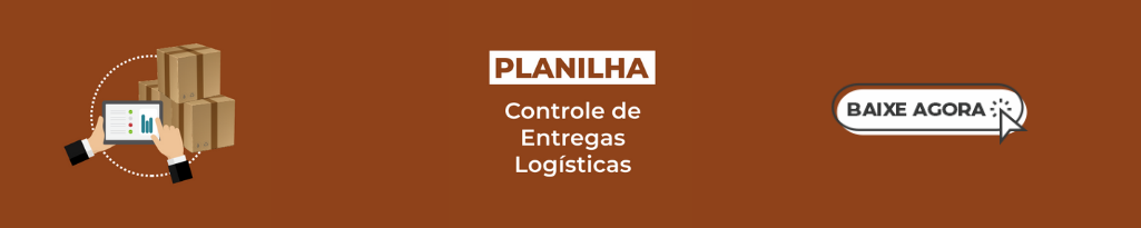 Planilha de controle de entregas logísticas Planilha de controle de entregas logísticas