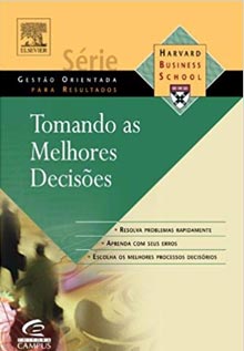 Tomando as melhores decisões. Tomando as melhores decisões.