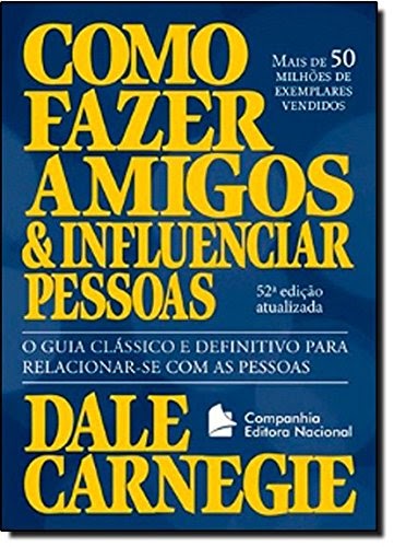 como fazer amigos e influenciar pessoas como fazer amigos e influenciar pessoas