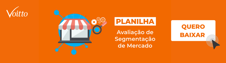 Planilha Avaliação de Segmentação de Mercado: baixe gratuitamente!