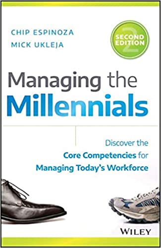 Managing the Millennials - Chip Espinoza, Mick Ukleja Managing the Millennials - Chip Espinoza, Mick Ukleja