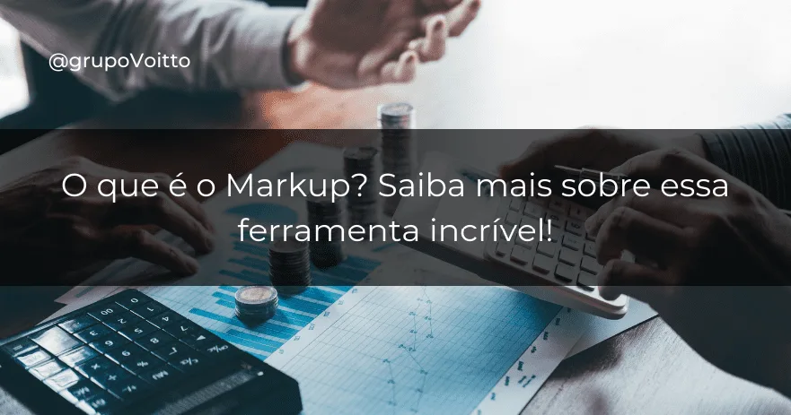 O que é o Markup? Saiba mais sobre essa ferramenta incrível!