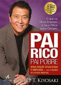 Livro Pai Rico Pai Pobre - Robert T. Kiyosaki Livro Pai Rico Pai Pobre - Robert T. Kiyosaki
