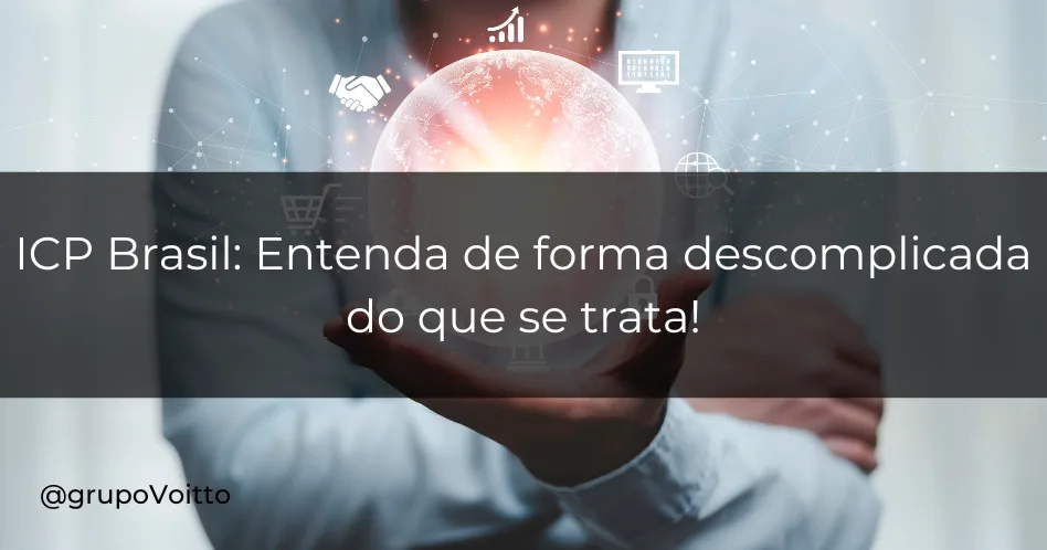 Os 4 passos para emitir certificados digitais por meio da ICP Brasil!