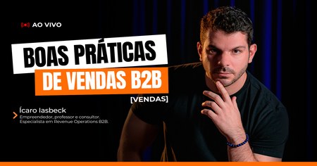 Boas práticas de vendas B2B - Icaro