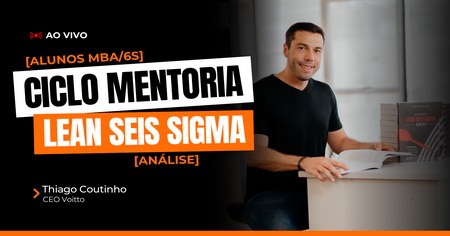 Ciclo Mentoria Lean Seis Sigma - Análise