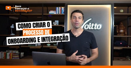 Como Criar o Processo de Onboarding e Integração