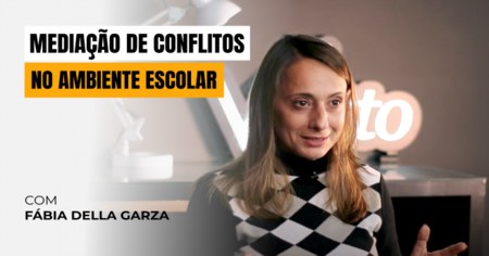 Mediação de Conflitos no Ambiente Escolar
