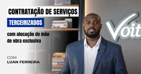 Contratação de Serviços Terceirizados com Alocação de Mão de Obra Exclusiva