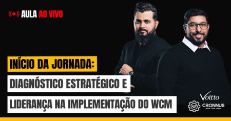 Diagnóstico Estratégico e Liderança na Implementação do WCM