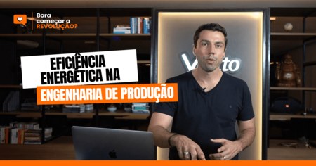 Eficiência Energética na Engenharia de Produção