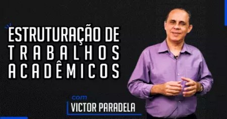 Estruturação de Trabalhos Acadêmicos