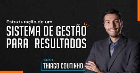 Estruturação de um Sistema de Gestão para Resultados
