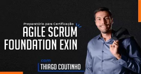 Preparatório para Certificação Agile Scrum Foundation EXIN