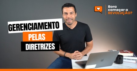 Gerenciamento pelas Diretrizes - MBA