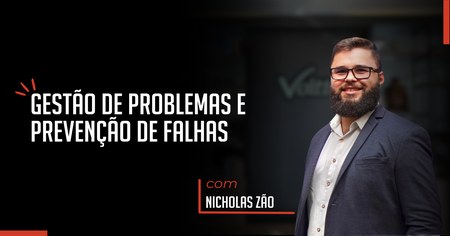 Gestão de Problemas e Prevenção de Falhas