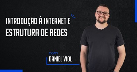 Introdução à Internet e Estrutura de Redes