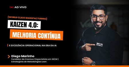 Kaizen 4.0: Melhoria Contínua e Excelência Operacional na Era da IA com Diego Marinho