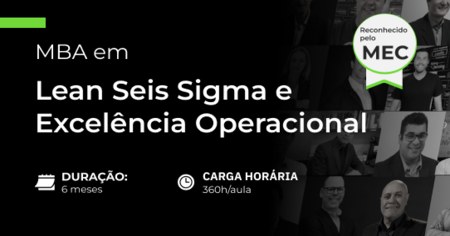 Lean Seis Sigma e Excelência Operacional