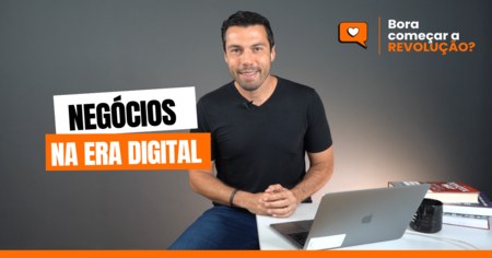 Negócios na Era Digital
