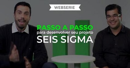 Passo a passo para desenvolver seu projeto Seis Sigma