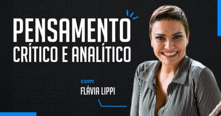 Pensamento Crítico e Analítico