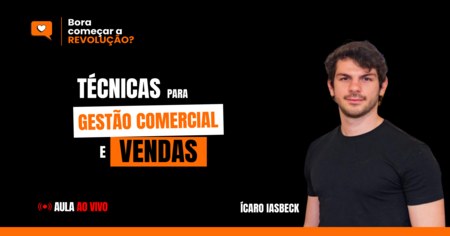 Técnicas para Gestão Comercial e Vendas