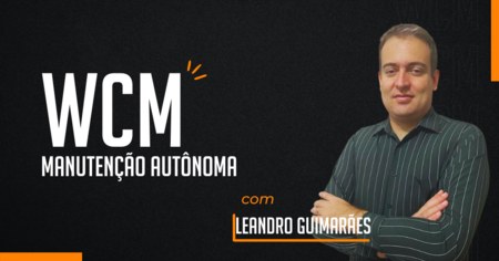 WCM: Manutenção Autônoma