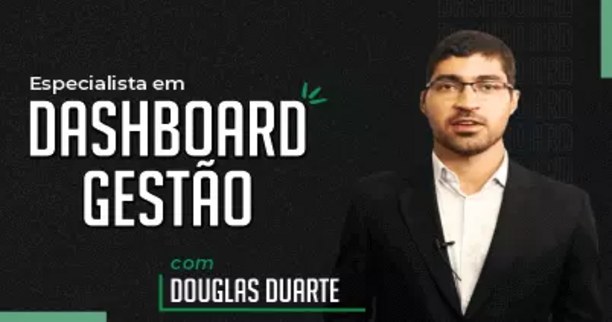 Especialista em Dashboard de Gestão
