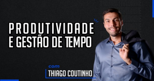 Produtividade e Gestão de Tempo