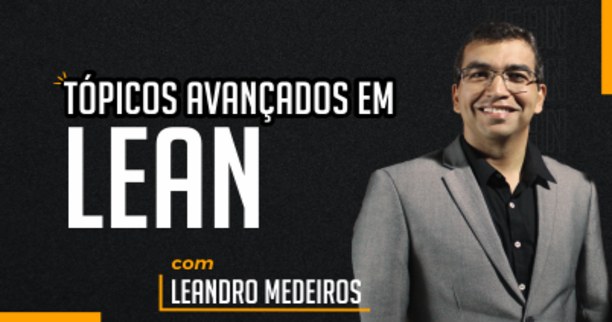 Tópicos Avançados em Lean