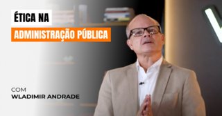 Ética na Administração Pública