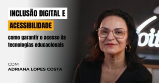 Inclusão Digital e Acessibilidade