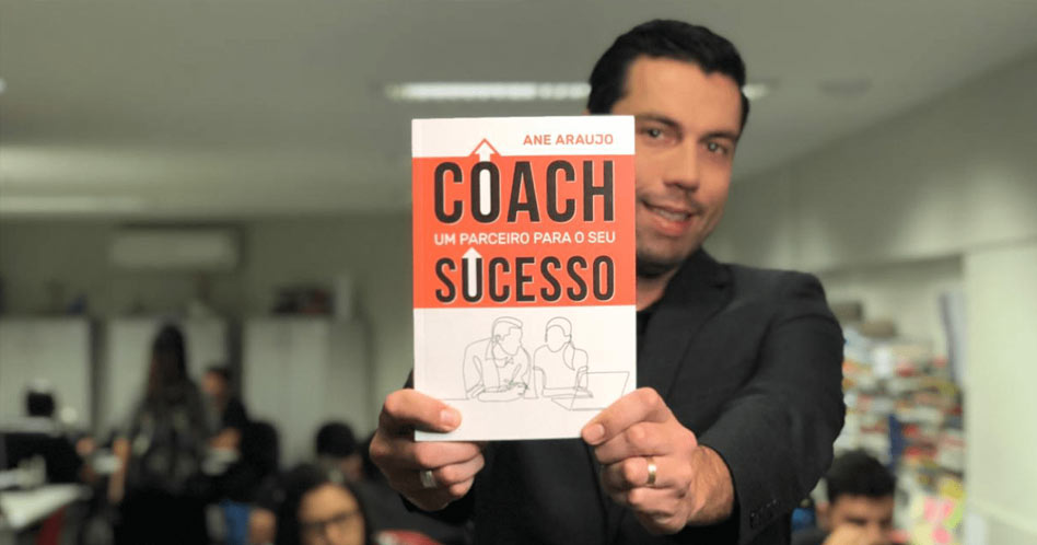 Coach: Um Parceiro Para o Seu Sucesso - Ane Araujo