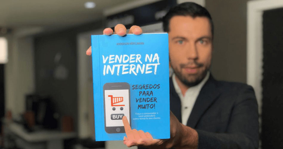 Vender na Internet: Segredos Para Vender Muito! - Anderson Höfelmann