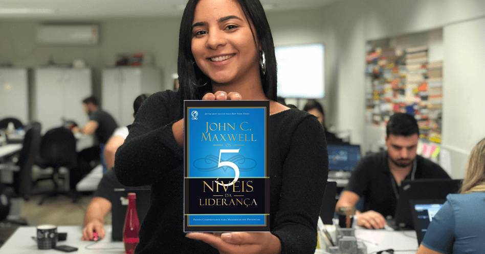 Os 5 Níveis da Liderança - John C. Maxwell