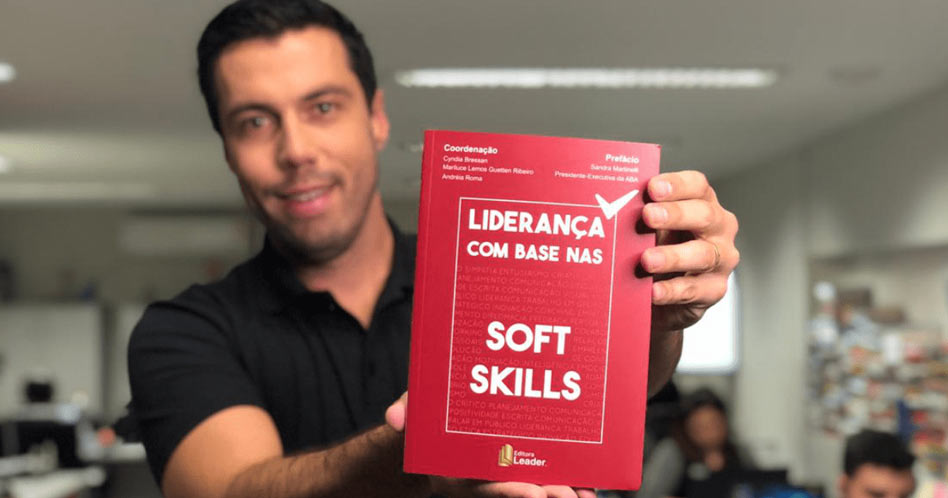 Liderança com Base nas Soft Skills - Cyndia Bressan, Mariluce Lemos Guetten Ribeiro e Andréia Roma (Coord.)