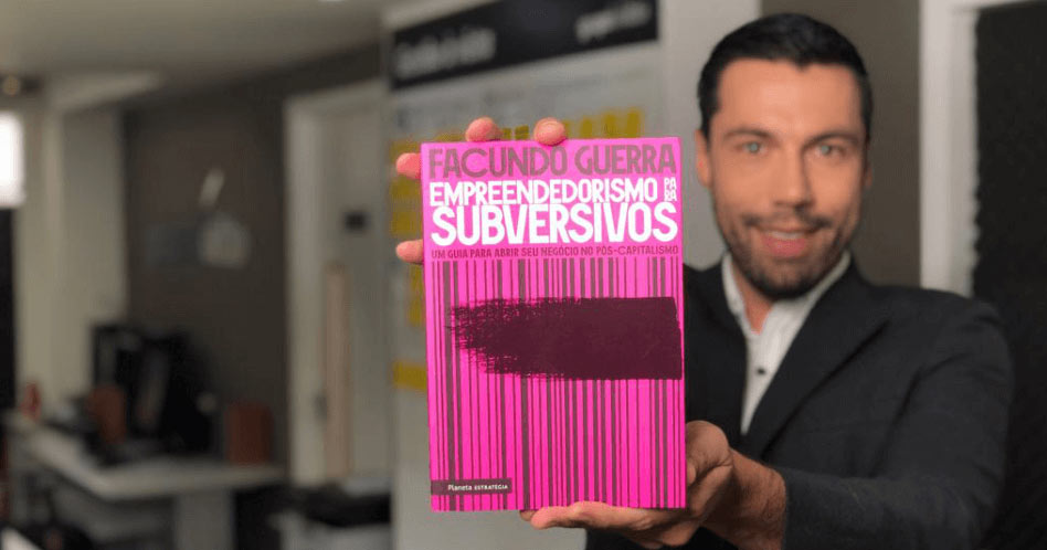 Empreendedorismo para Subversivos - Facundo Guerra