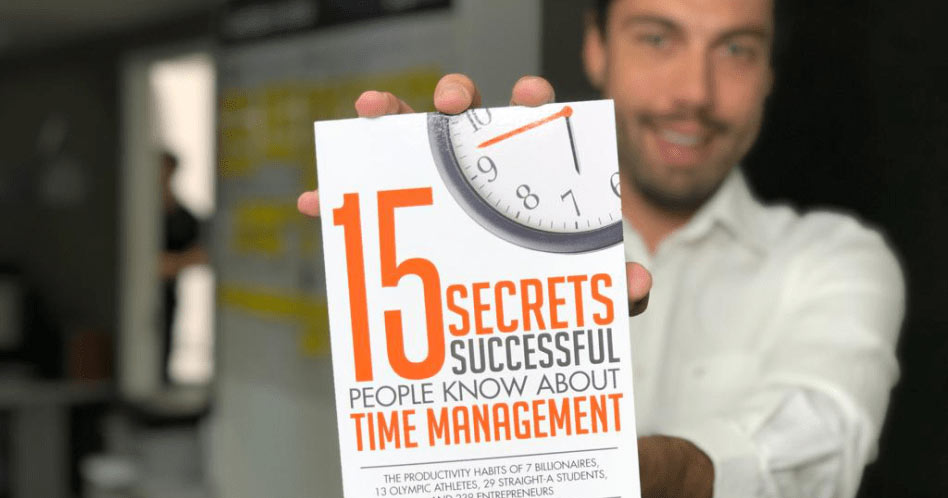 15 Secrets Successful People Know about Time Management - Kevin Kruse