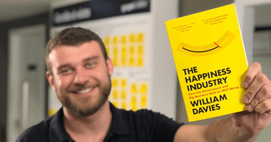 The Happiness Industry - William Davies