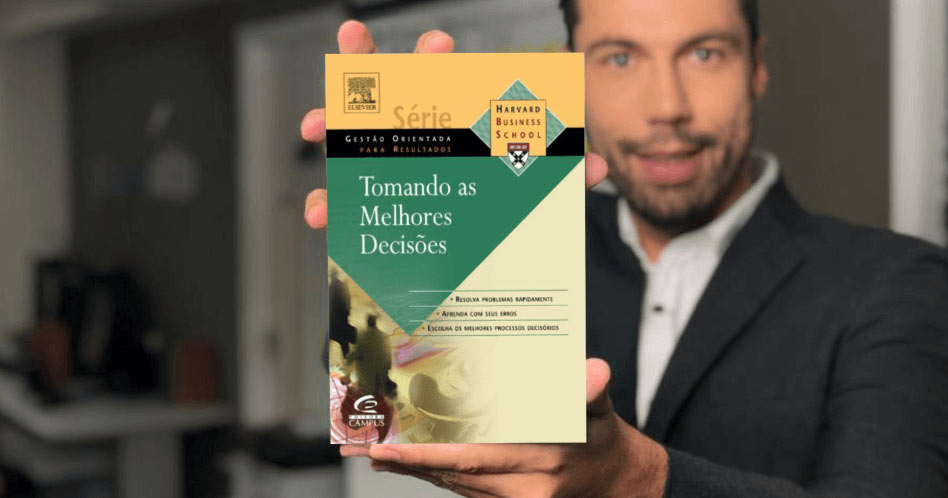 Tomando as Melhores Decisões - Harvard Business School