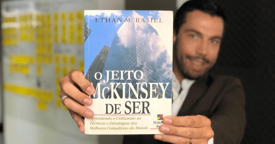 O Jeito McKinsey de Ser - Ethan Rasiel
