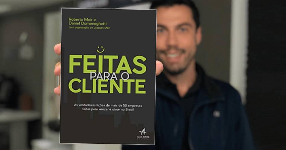 Feitas Para o Cliente - Roberto Meir, Daniel Domeneghetti